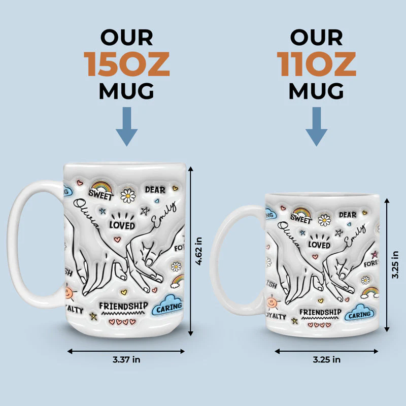 Our Friendship Is The Greatest Gift - Bestie Personalized Custom 3D Inflated Effect Printed Mug - Gift For Best Friends, BFF, Sisters - Image 4