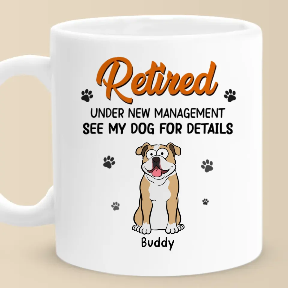 See My Dogs For Details - Dog Personalized Custom Mug - Appreciation, Retirement Gift For Coworkers, Work Friends, Colleagues, Family Members, Pet Owners, Pet Lovers - Image 2