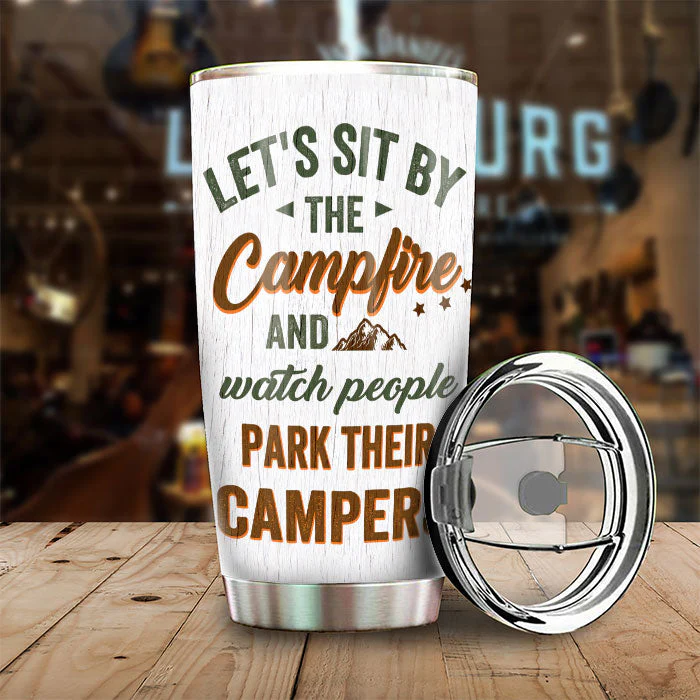 Sit By The Campfire & Watch People Park Their Campers - Gift For Camping Couples, Personalized Tumbler - Image 2