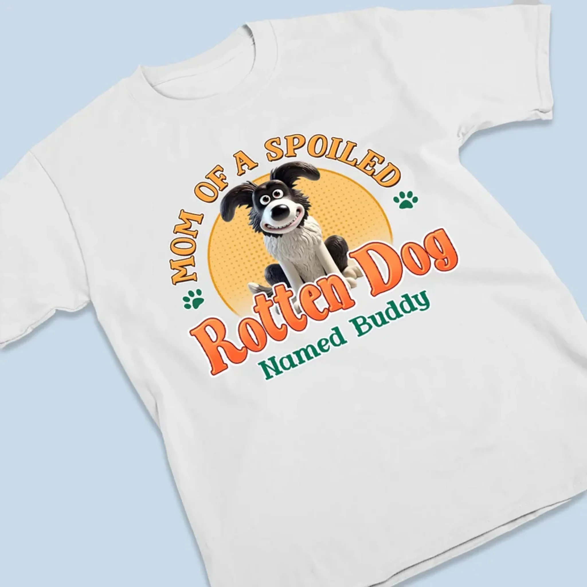 Spoiled Rotten & Loving Every Minute - Dog Personalized Custom Unisex T-shirt, Premium T-shirt, Hoodie - Gift For Pet Owners, Pet Lovers - Image 3