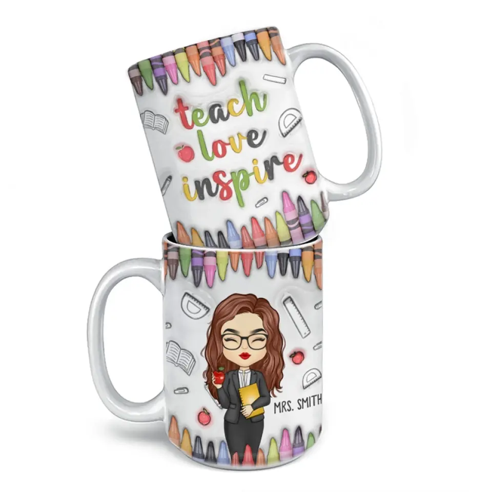 Teach, Love, Inspire - Teacher Personalized Custom 3D Inflated Effect Printed Mug - Gift For Teacher - Image 4
