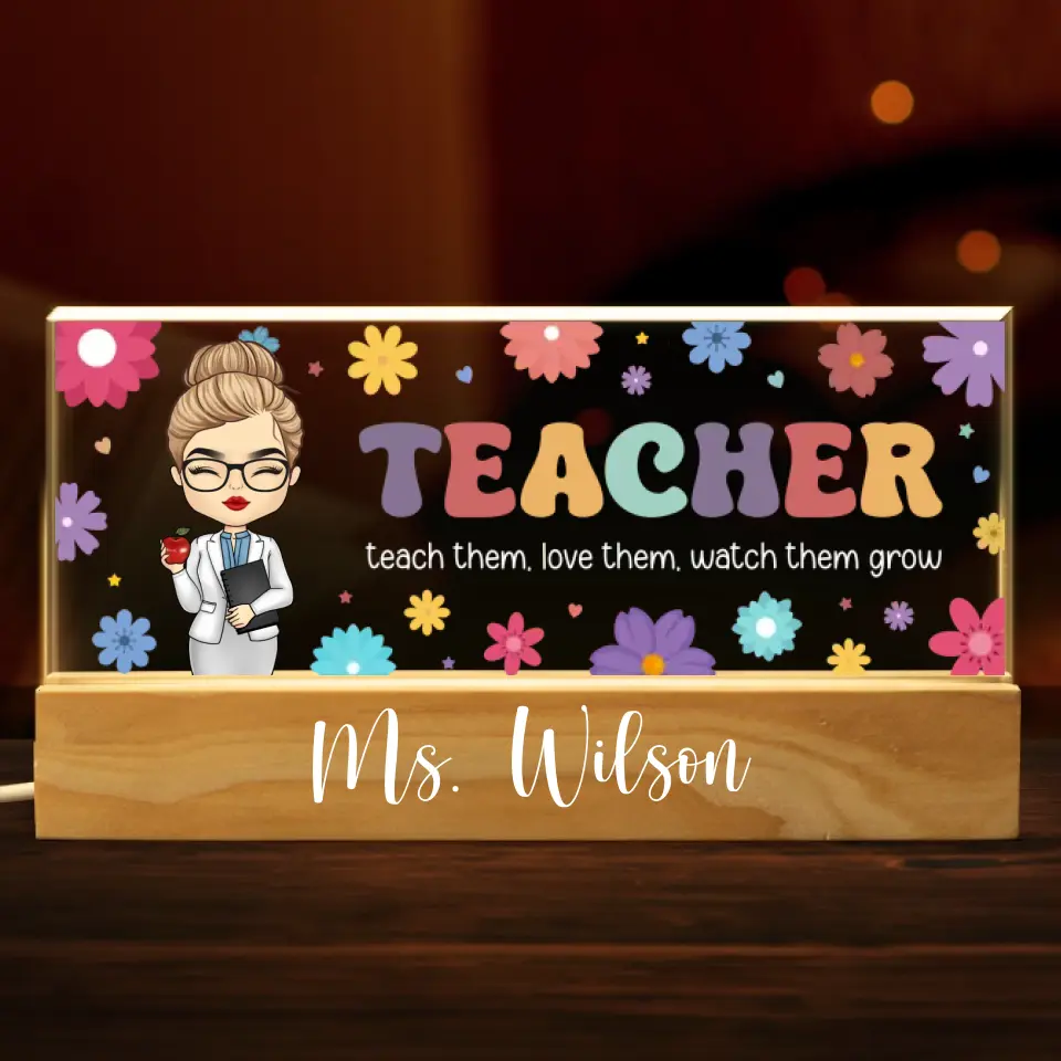 Teach Them, Love Them, Watch Them Grow -Teacher Personalized Custom Acrylic Letters 3D LED Night Light - House Warming Gift For Teacher - Image 2