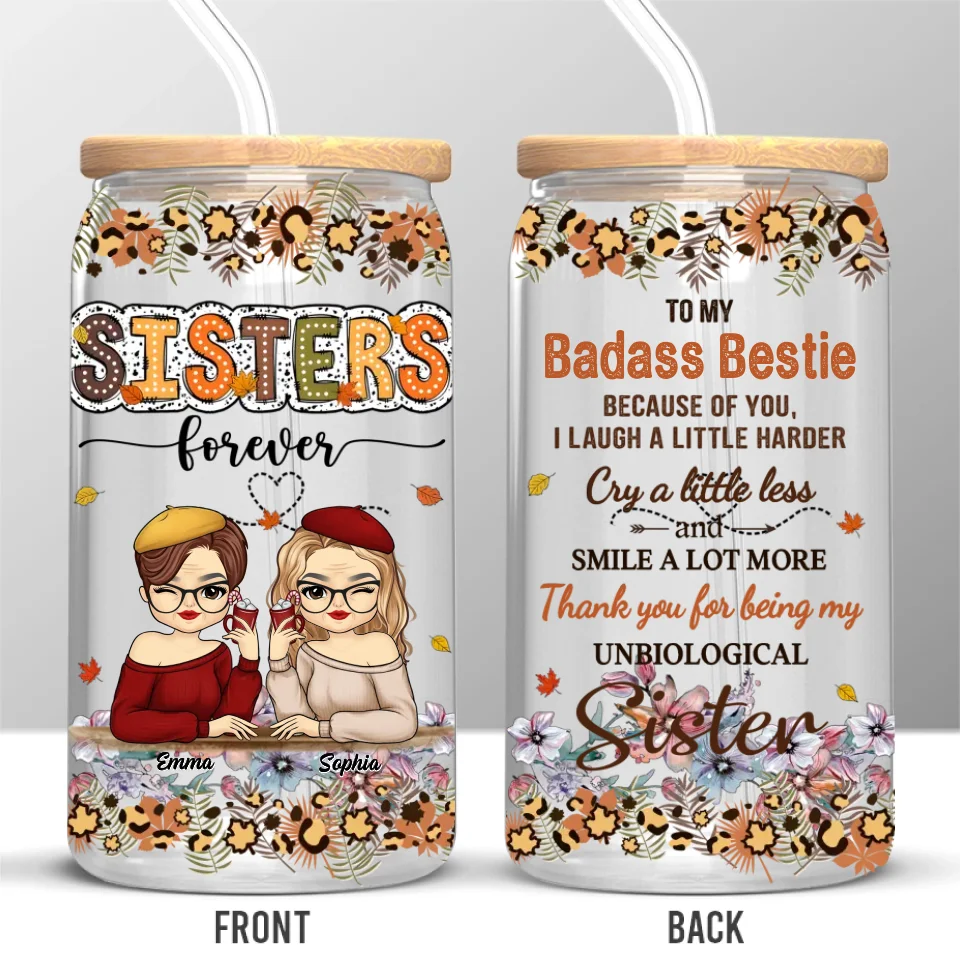 Thank You For Being My Unbiological Sister - Bestie Personalized Custom Glass Cup, Iced Coffee Cup - Gift For Best Friends, BFF, Sisters - Image 2