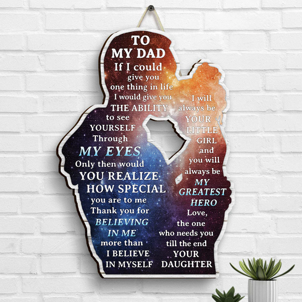 Thank You For Believing In Me More Than I Believe In Myself - Gift For Dad - Personalized Shaped Wood Sign - Image 3
