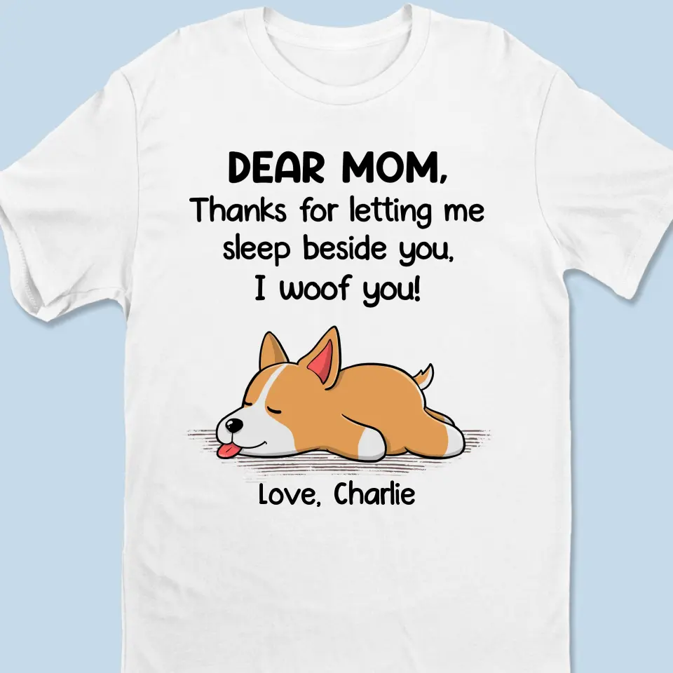 Thanks For Letting Me Sleep Beside You - Dog Personalized Custom Unisex T-shirt, Hoodie, Sweatshirt - Mother's Day, Gift For Pet Owners, Pet Lovers - Image 2