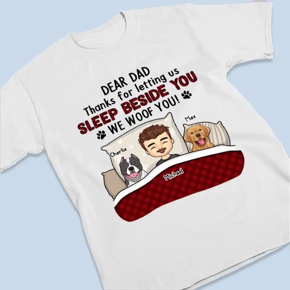 Thanks For Letting Us Sleep Beside You - Dog Personalized Custom Unisex T-shirt, Hoodie, Sweatshirt - Gift For Pet Owners, Pet Lovers - Image 3