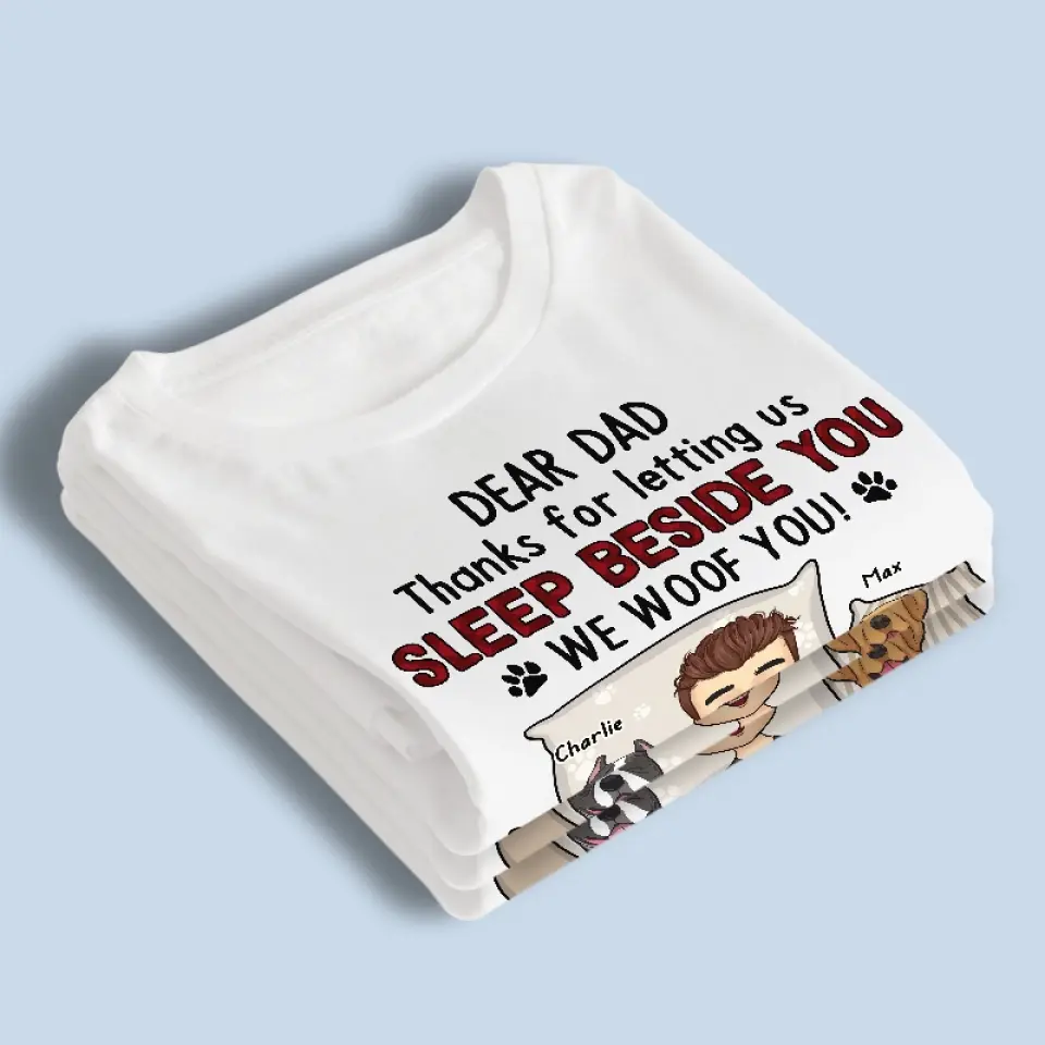 Thanks For Letting Us Sleep Beside You - Dog Personalized Custom Unisex T-shirt, Hoodie, Sweatshirt - Gift For Pet Owners, Pet Lovers - Image 4