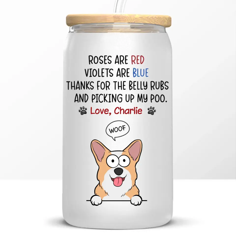 Thanks For The Belly Rubs - Dog Personalized Custom Glass Cup, Iced Coffee Cup -  Gift For Pet Owners, Pet Lovers - Image 6