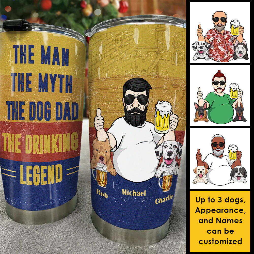 The Dog Dad, The Drinking Legend - Gift For Dad, Grandpa - Personalized Tumbler - Image 3