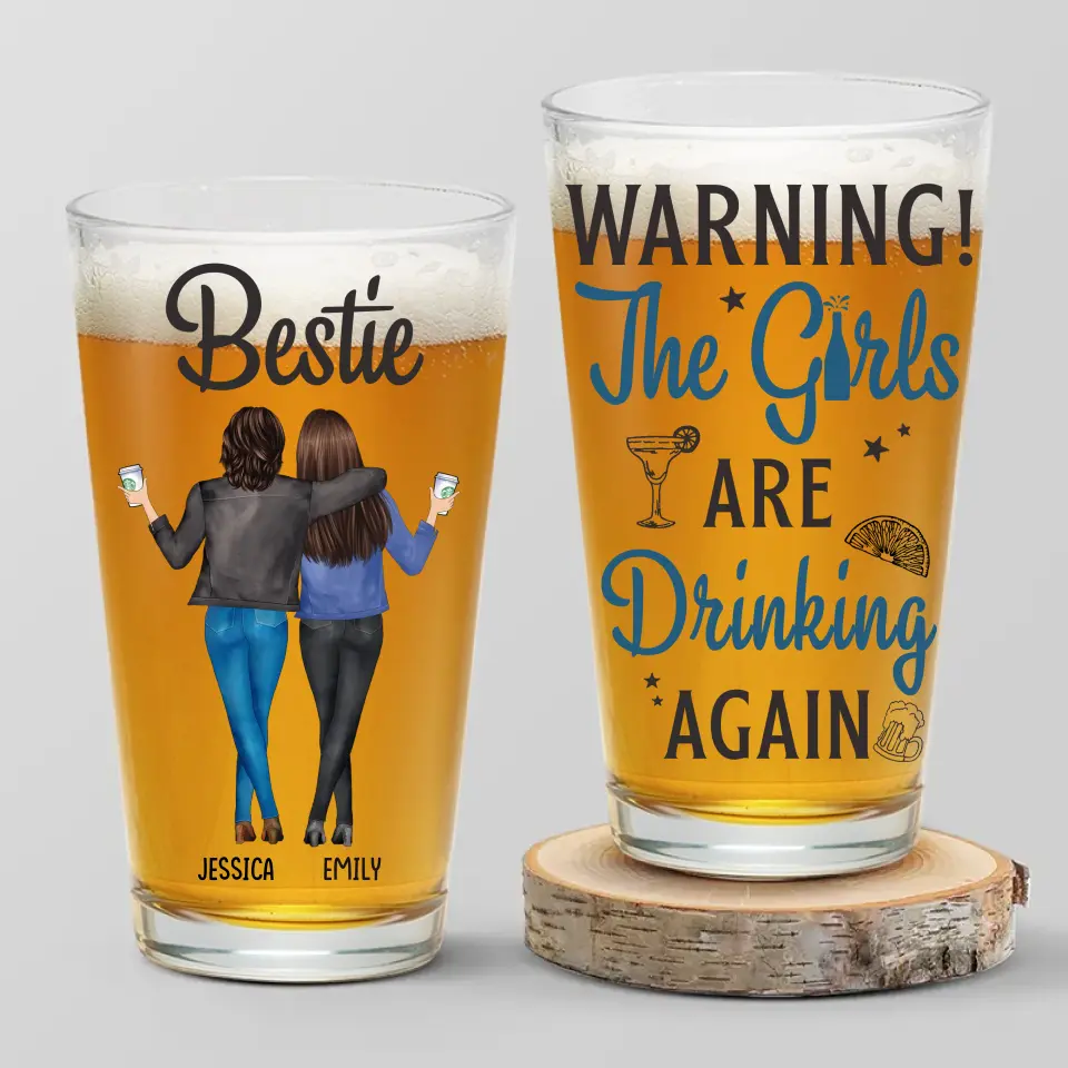 The Girls Are Drinking Again - Bestie Personalized Custom Beer Glass - Summer Vacation Gift For Best Friends, BFF, Sisters, Coworkers - Image 2