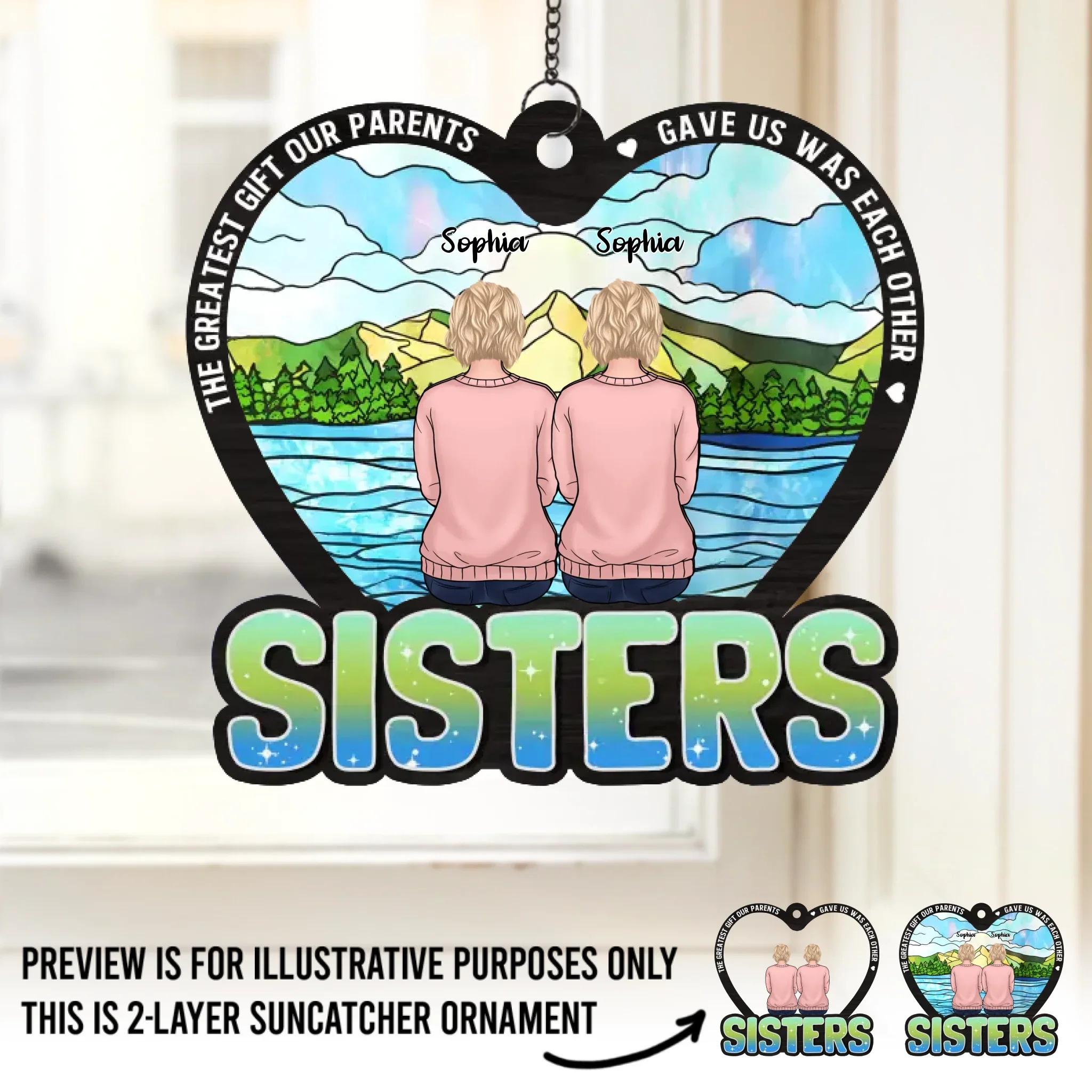 The Greatest Gift Our Parents - Family Personalized Window Hanging Suncatcher - Gift For Family Members, Siblings, Sisters - Image 2