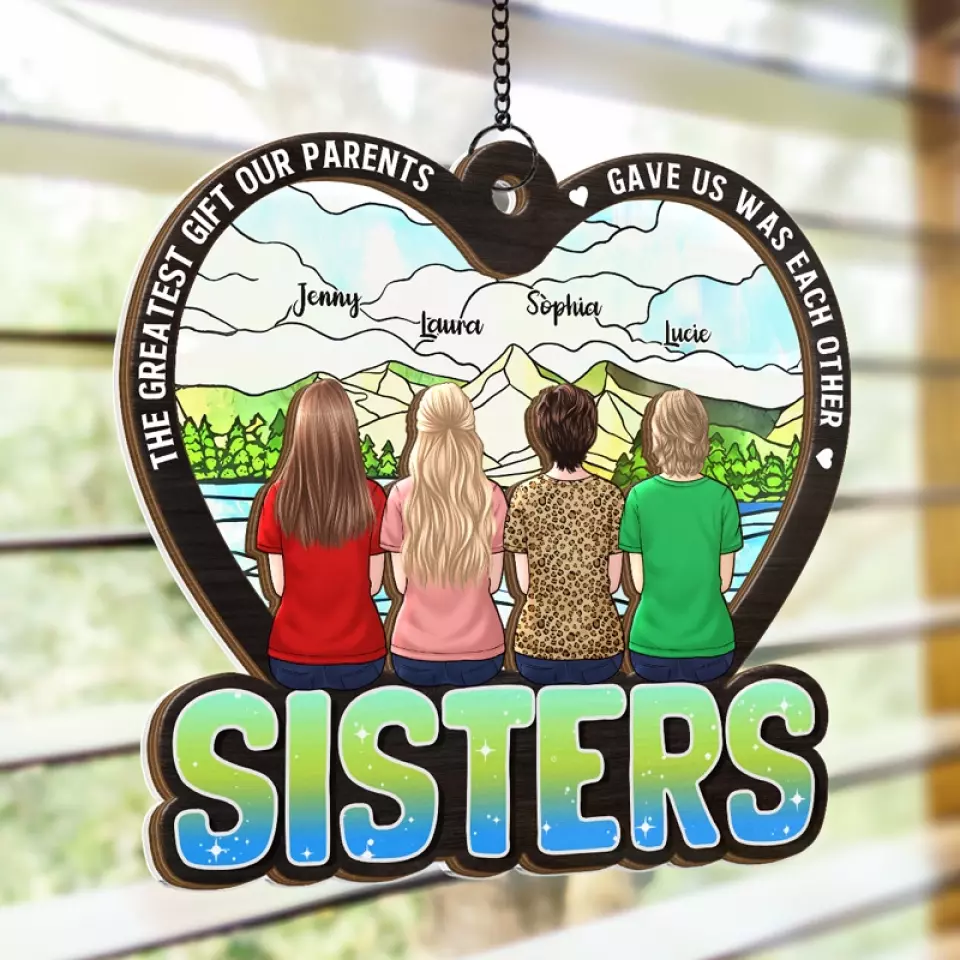 The Greatest Gift Our Parents - Family Personalized Window Hanging Suncatcher - Gift For Family Members, Siblings, Sisters - Image 4