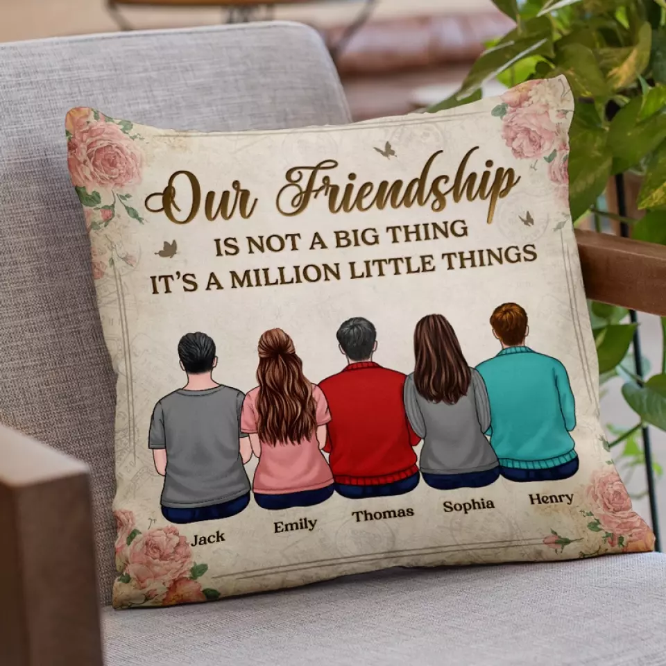 The Only Way To Have A Friend Is To Be One - Bestie Personalized Custom Pillow - Christmas Gift For Best Friends, BFF, Sisters - Image 3