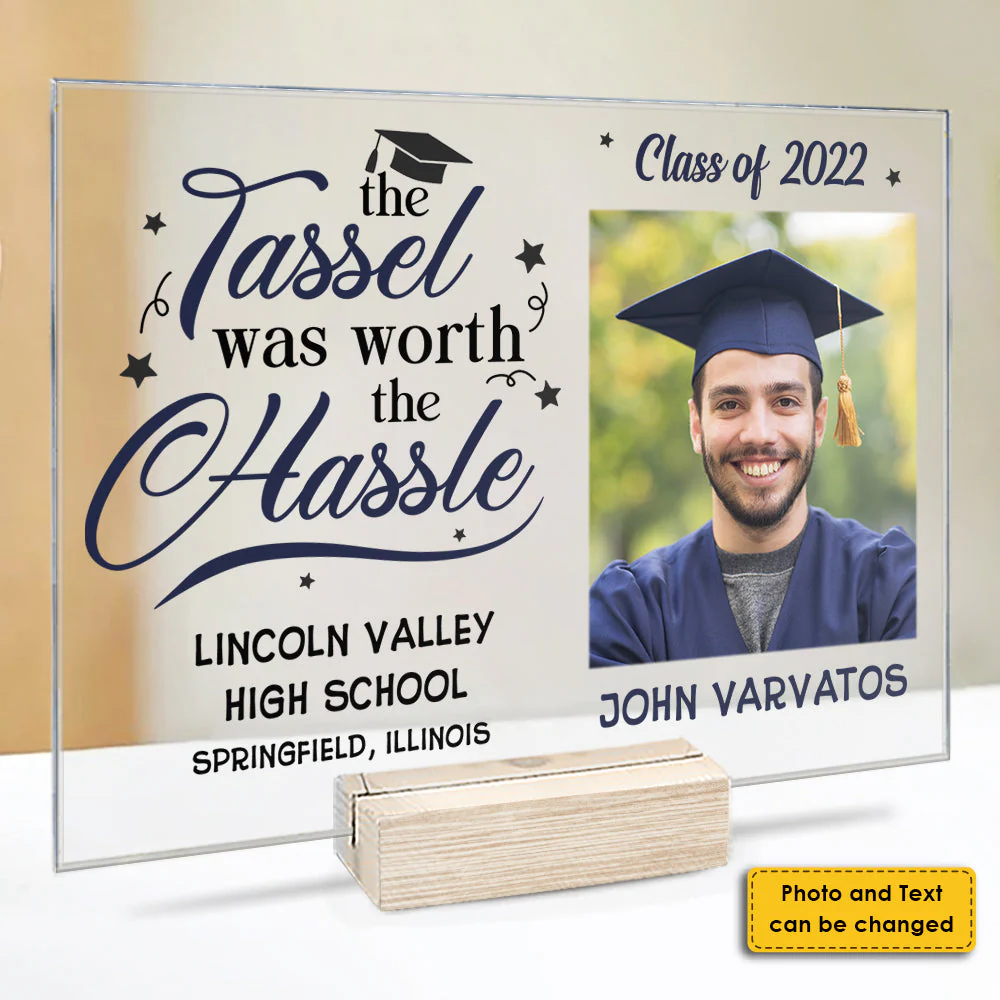 The Tassel Is Worth The Hassle - Upload Image - Personalized Acrylic Plaque - Image 4