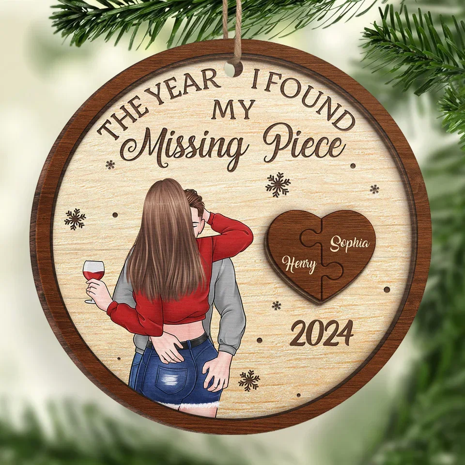 The Year I Found My Missing Piece - Couple Personalized Custom Ornament - Wood Custom Shaped - Christmas Gift For Husband Wife, Anniversary