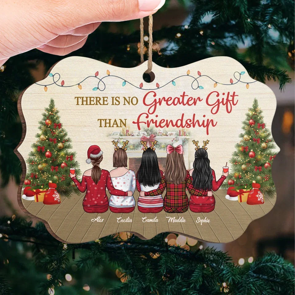 There Is No Greater Gift Than Friendship - Bestie Personalized Custom Ornament - Wood, Acrylic Benelux Shaped - Christmas Gift For Best Friends, BFF, Sisters - Image 4