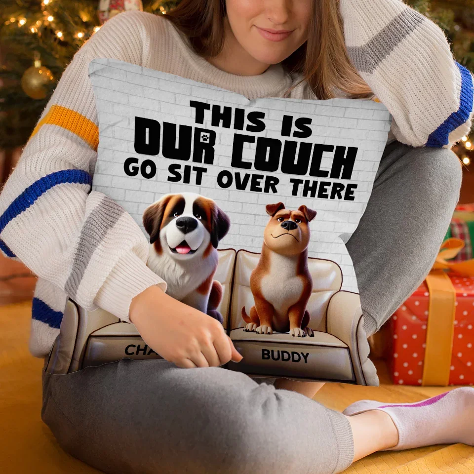 This Is My Couch, Go Sit Over There - Dog Personalized Custom Pillow - Gift For Pet Owners, Pet Lovers - Image 5