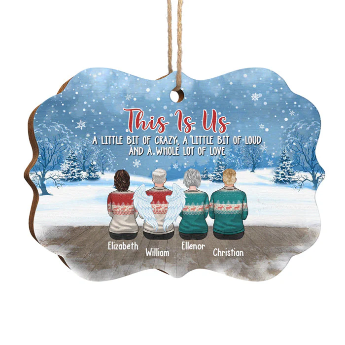 This Is Us - A Little Bit Of Crazy, A Little Bit Of Loud And A Whole Lot Of Love - Family Personalized Custom Ornament - Wood Benelux Shaped - Christmas Gift For Siblings, Brothers, Sisters - Image 2