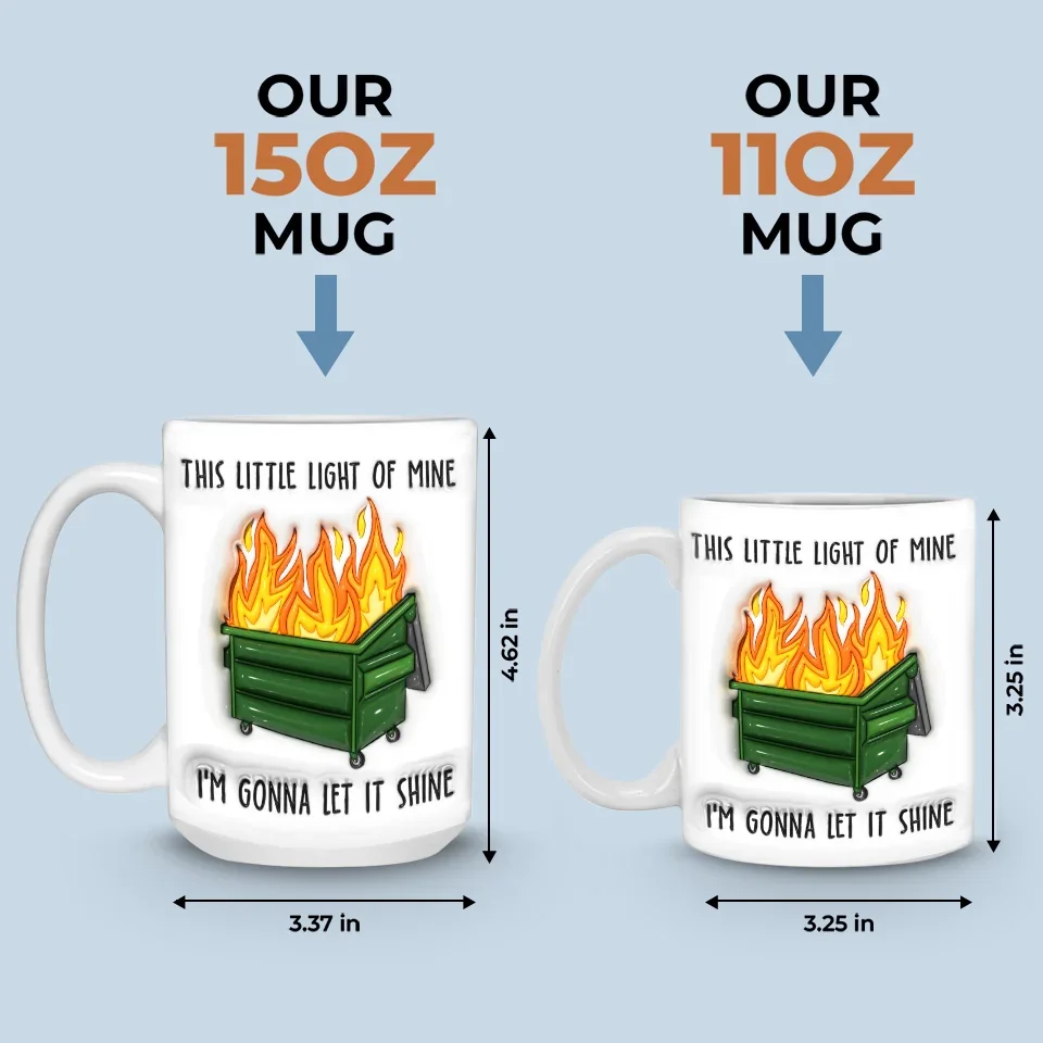 This Little Light Of Mine, I'm Gonna Let It Shine - Friend 3D Inflated Effect Printed Mug - Christmas Gift For Yourself, Best Friends, Sisters, Family Members, Coworkers - Image 5