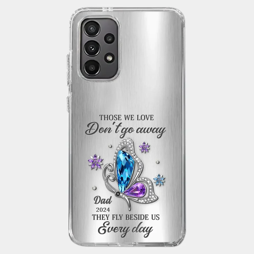 Those We Love Don't Go Away, They Fly Beside Us Every Day - Memorial Personalized Custom Clear Phone Case - Sympathy Gift For Family Members - Image 36