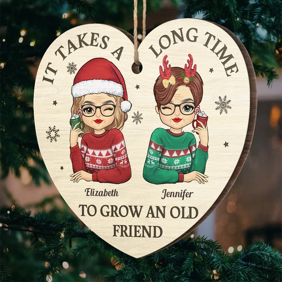 To Be With Old Friends Is Very Warming And Comforting - Bestie Personalized Custom Ornament - Wood Custom Shaped - Christmas Gift For Best Friends, BFF, Sisters - Image 5