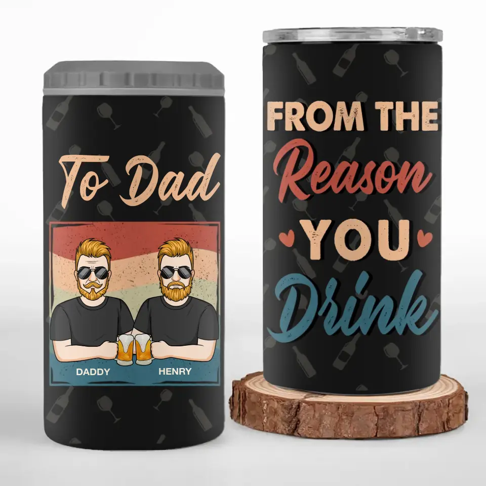 To Dad From The Reasons You Drink - Family Personalized Custom 4 In 1 Can Cooler Tumbler - Father's Day, Gift For Dad, Grandpa - Image 2
