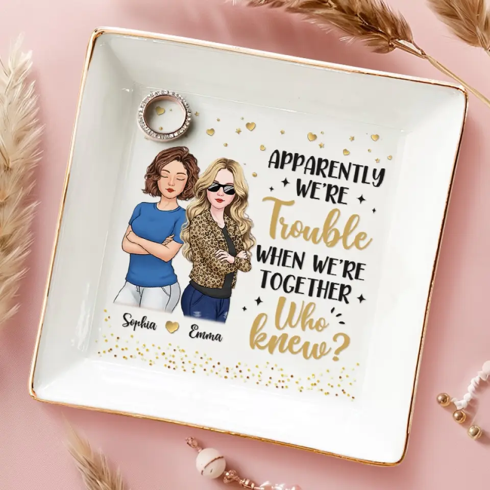 To Friendship Every Burden's Light - Bestie Personalized Custom Jewelry Dish - Gift For Best Friends, BFF, Sisters - Image 3