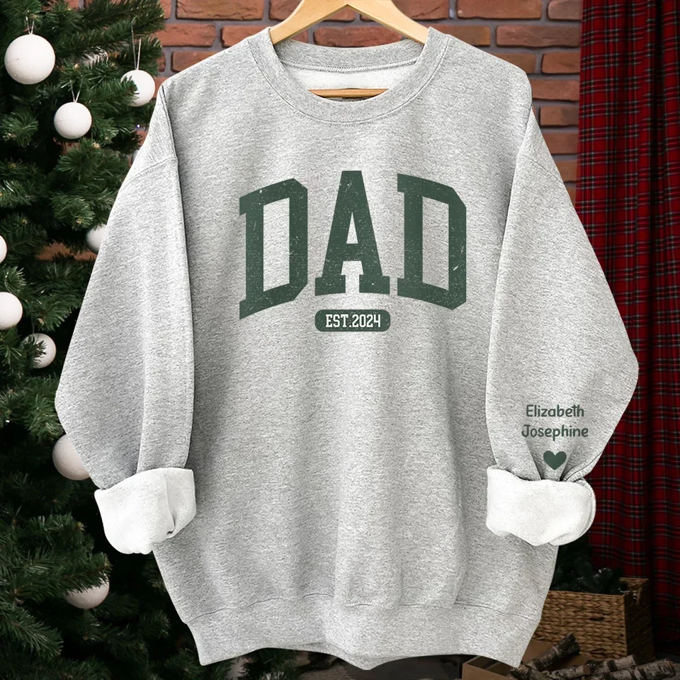 To My Dad, My First Love And Forever Hero - Family Personalized Custom Unisex Sweatshirt With Design On Sleeve - Gift For Dad, Grandpa - Image 4