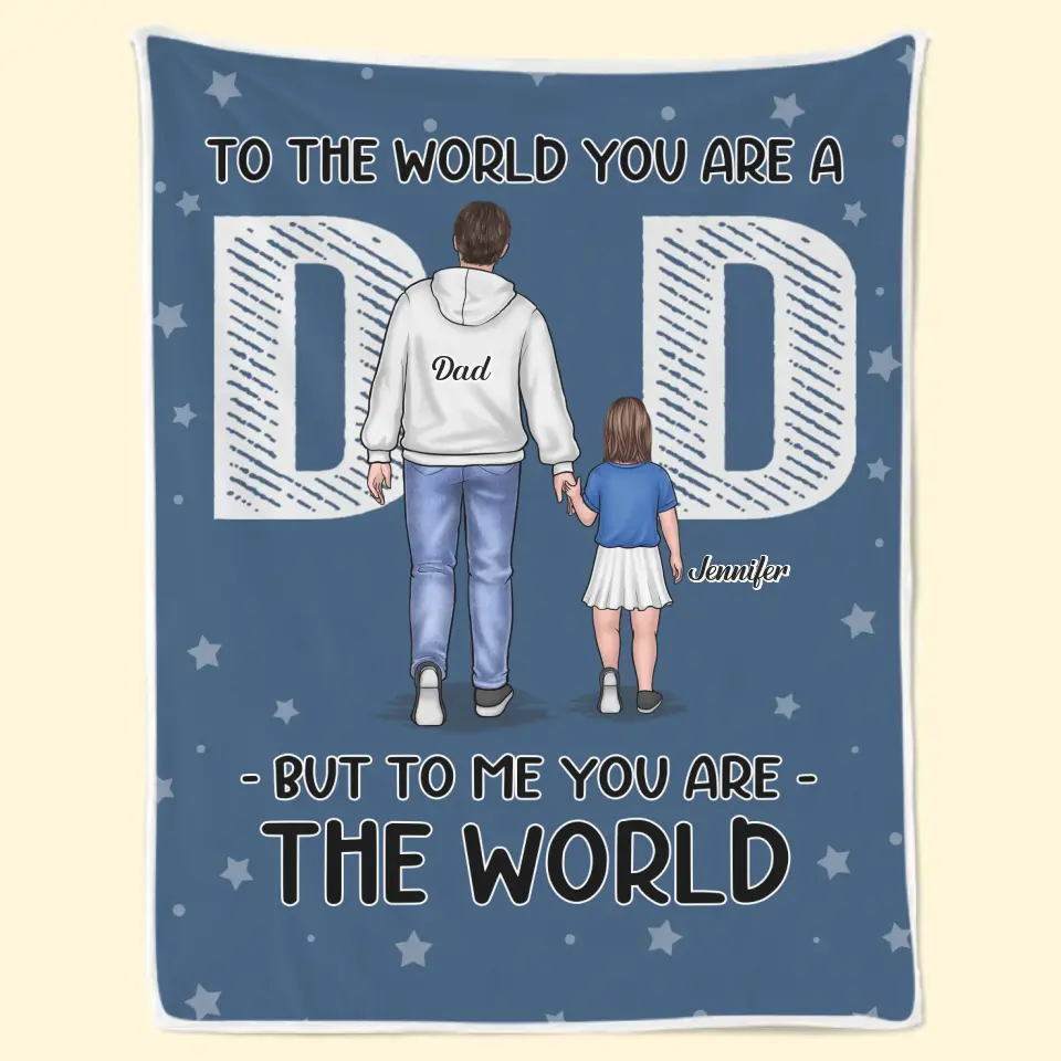 To Us You Are The World - Family Personalized Custom Blanket - Father's Day, Gift For Dad - Image 7