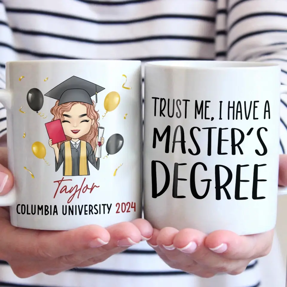 Trust Me, I Have A Master's Degree - Family Personalized Custom Mug - Graduation Gift For Family Members, Siblings, Brothers, Sisters - Image 3