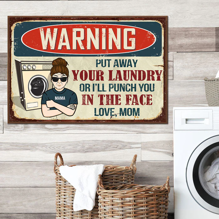 Warning, Put Away Your Laundry - Gift For Mom, Personalized Horizontal Poster - Image 2