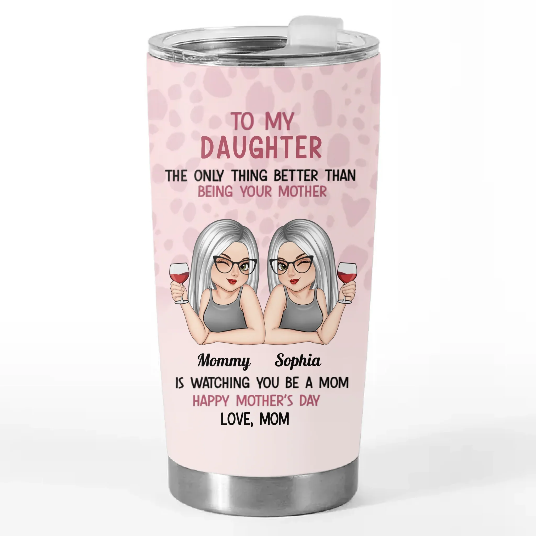 Watching You Be A Mom Is A Joy Beyond Words - Family Personalized Custom Tumbler - Gift For Mom, Daughter - Image 2