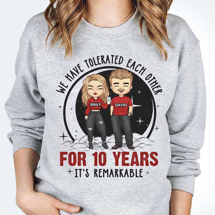 We Have Tolerated Each Other, It's Remarkable - Personalized Unisex T-shirt, Hoodie, Sweatshirt - Gift For Couple, Husband Wife, Anniversary, Engagement, Wedding, Marriage Gift - Image 4