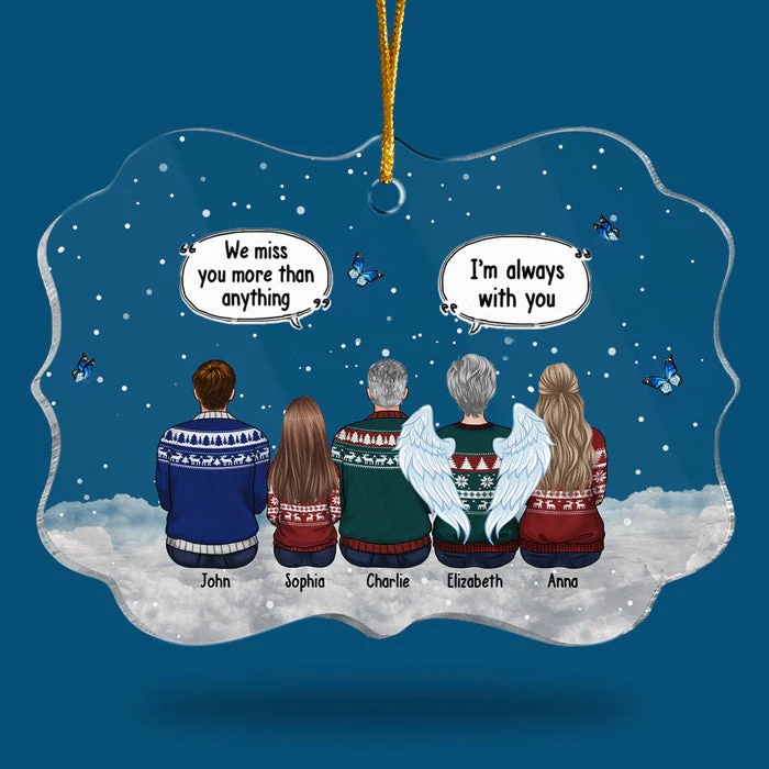 We Miss You More Than Anything - Memorial Personalized Custom Ornament - Acrylic Benelux Shaped - Sympathy Gift, Christmas Gift For Family Members - Image 3