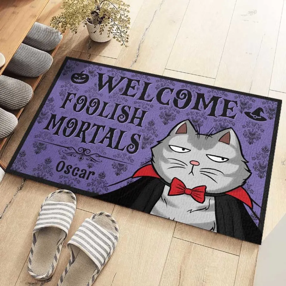 Welcome Foolish Mortals - Dog & Cat Personalized Custom Home Decor Decorative Mat - Halloween Gift For Pet Owners, Pet Lovers - Image 3