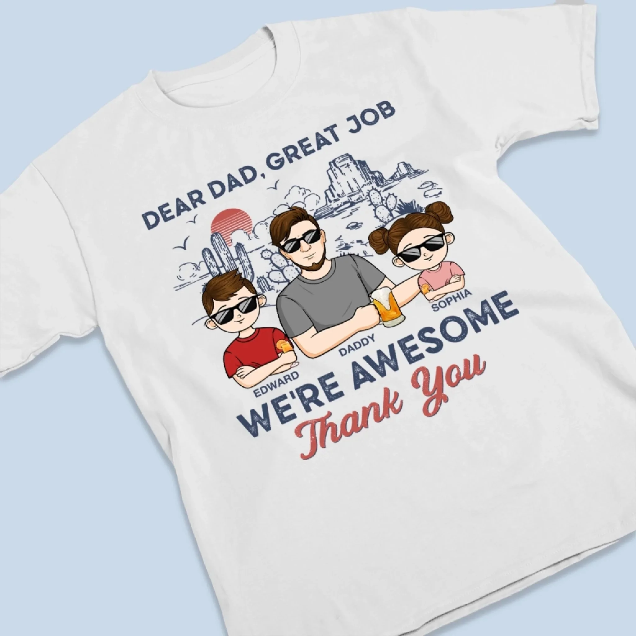 We’re Awesome Because Of You - Family Personalized Custom Unisex T-shirt, Premium T-shirt, Hoodie - Father's Day, Gift For Dad, Grandpa - Image 3