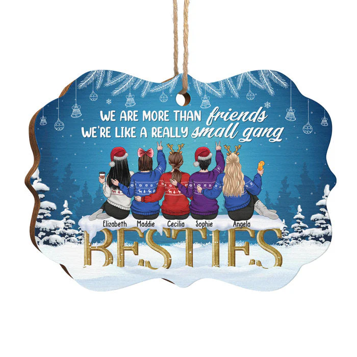 We're More Than Friends - Personalized Custom Benelux Shaped Wood Christmas Ornament - Gift For Bestie, Best Friend, Sister, Birthday Gift For Bestie And Friend, Christmas Gift - Image 2