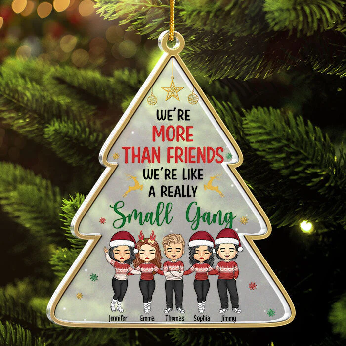 We're More Than Friends - Personalized Custom Christmas Tree Shaped Acrylic Christmas Ornament - Gift For Bestie, Best Friend, Sister, Birthday Gift For Bestie And Friend, Christmas Gift - Image 2