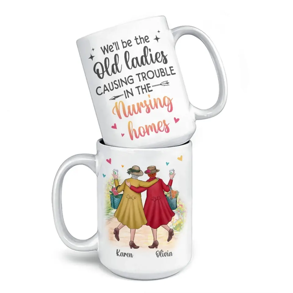 We're Old And Bonkers - Bestie Personalized Custom Mug - Gift For Best Friends, BFF, Sisters - Image 4