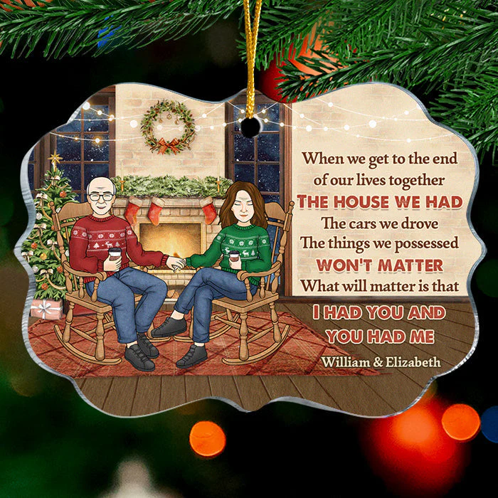 When We Get To The End Of Our Lives Together - Personalized Custom Benelux Shaped Acrylic Christmas Ornament - Gift For Couple, Husband Wife, Anniversary, Engagement, Wedding, Marriage Gift, Christmas Gift - Image 2