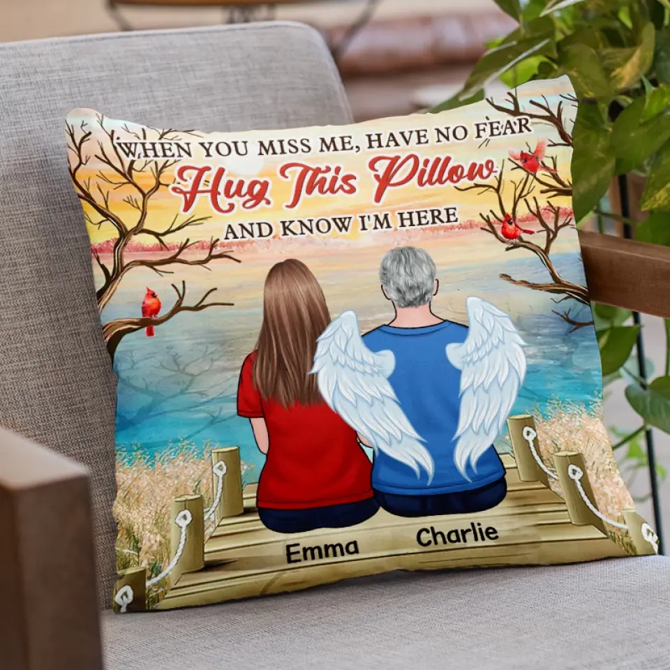 When You Miss Me, Have No Fear Hug This Pillow & Know I'm Here - Memorial Personalized Custom Pillow - Sympathy Gift For Family Members - Image 3