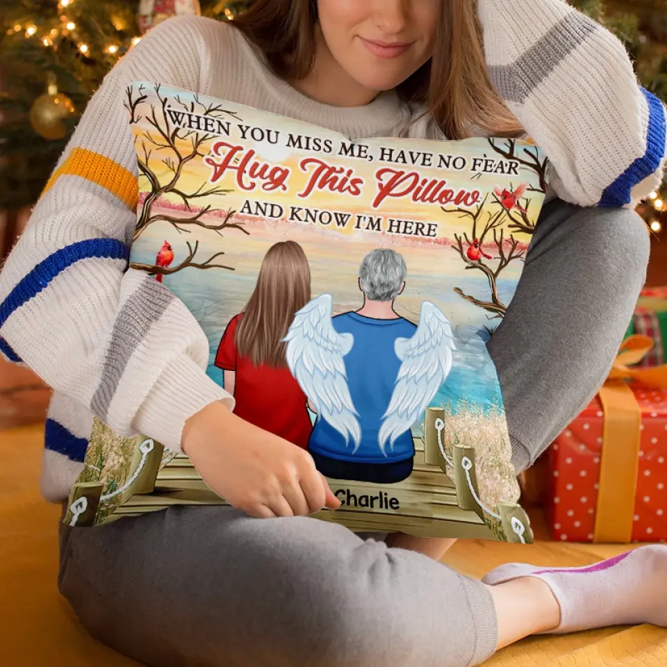 When You Miss Me, Have No Fear Hug This Pillow & Know I'm Here - Memorial Personalized Custom Pillow - Sympathy Gift For Family Members - Image 5