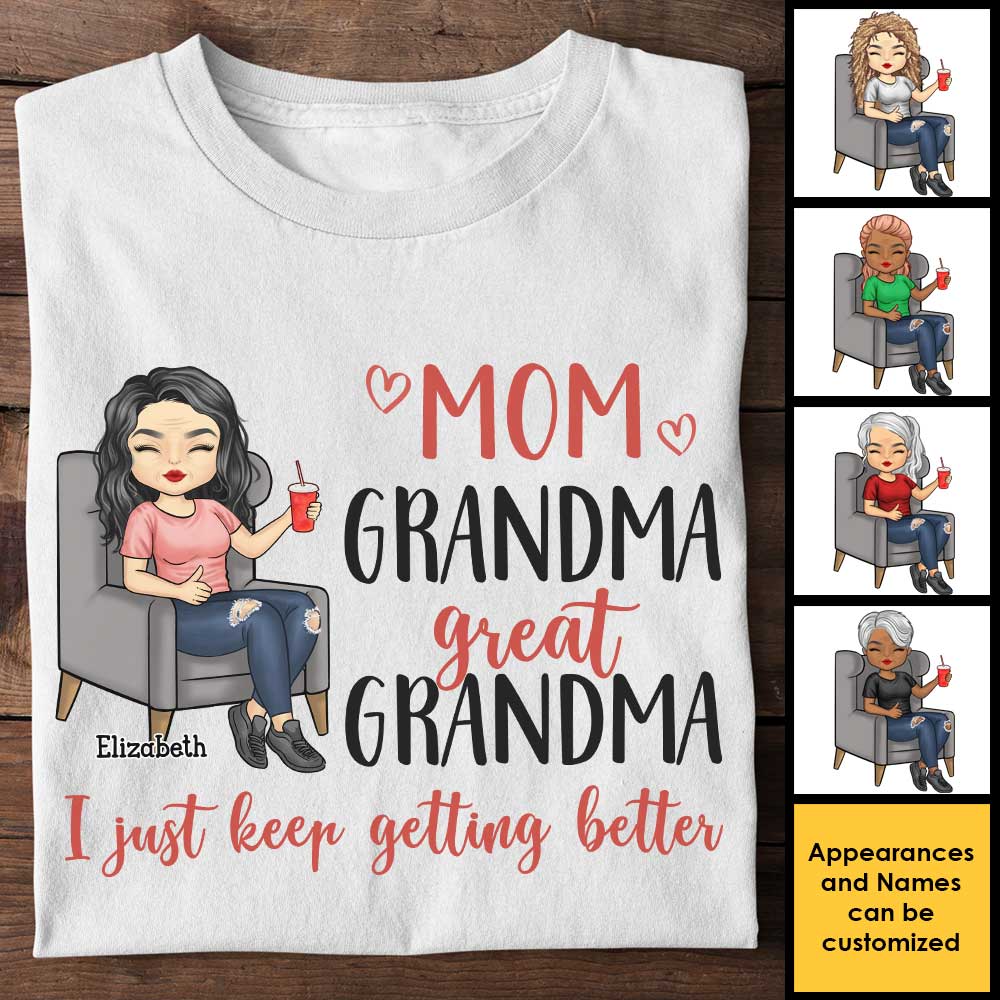 Wife, Mom, Grandma, I Just Keep Getting Better - Gift For Mom, Grandma - Personalized Unisex T-shirt, Hoodie - Image 3