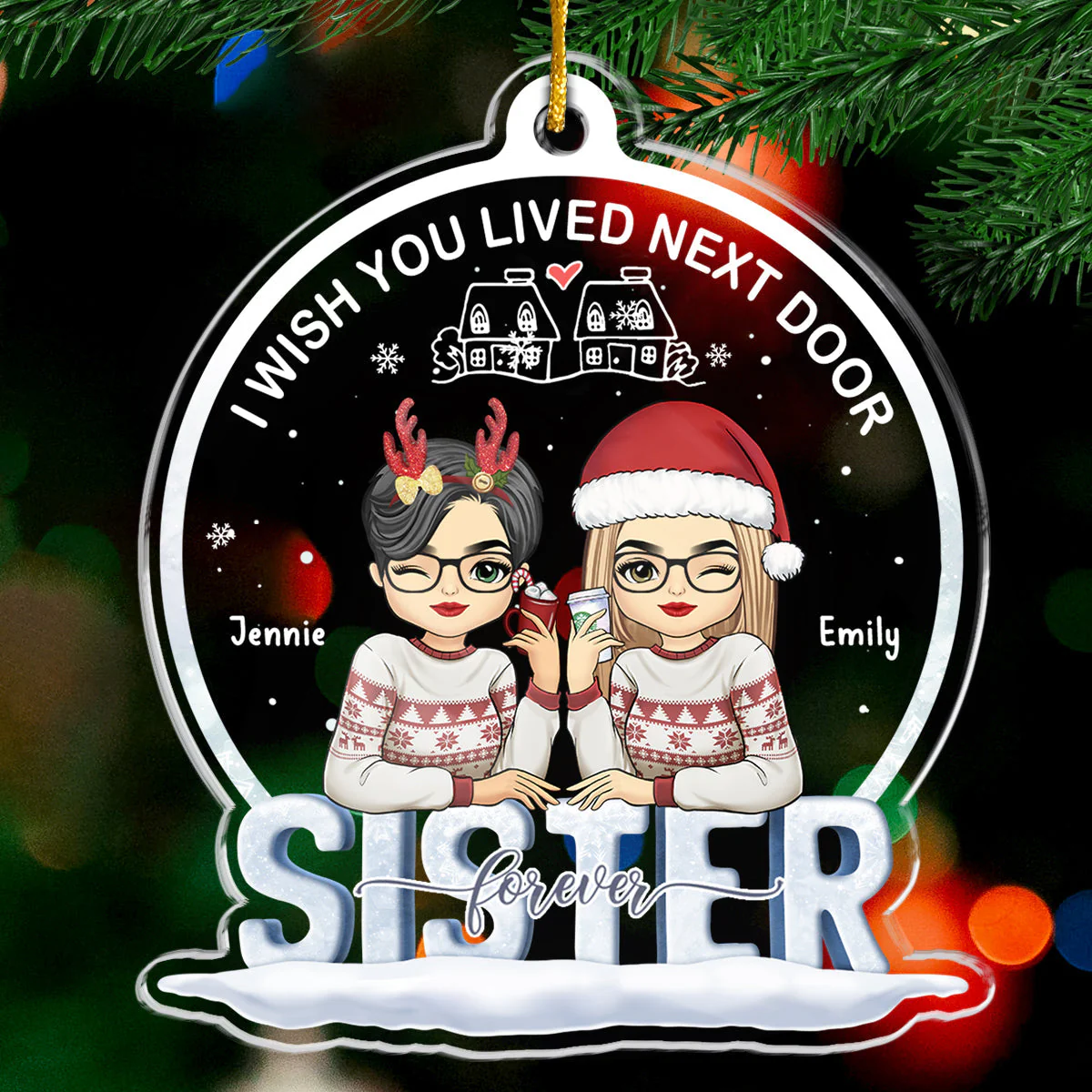 Wish You Lived Next Door - Bestie Personalized Custom Ornament - Acrylic Custom Shaped - Christmas Gift For Best Friends, BFF, Sisters - Image 2