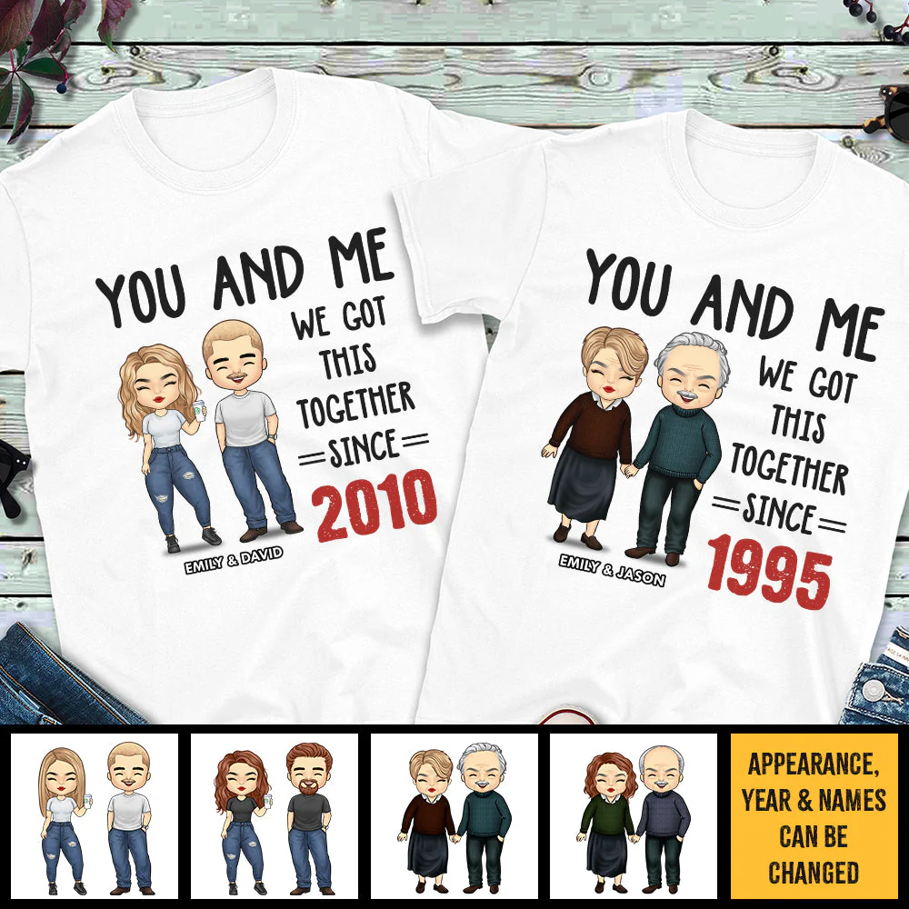 You And Me We Got This - Personalized Matching Couple T-Shirt - Gift For Couple, Husband Wife, Anniversary, Engagement, Wedding, Marriage Gift - Image 5
