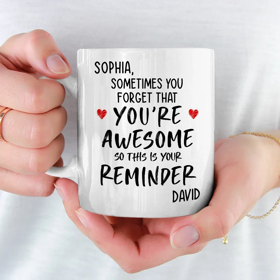 You Are Awesome So This Is Your Reminder - Couple Personalized Custom Mug - Gift For Husband Wife, Anniversary - Image 3