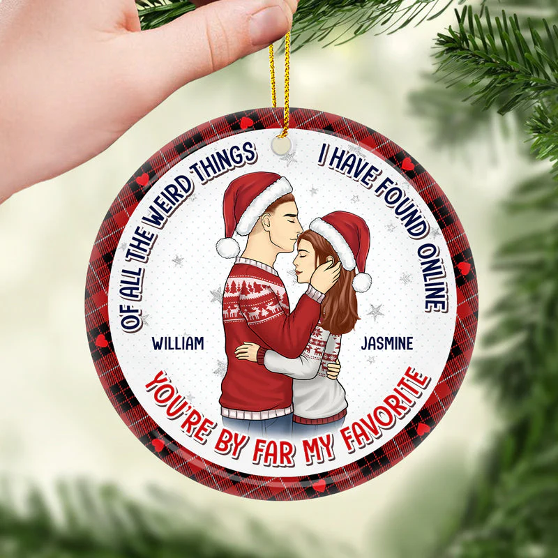You Are My Favorite - Couple Personalized Custom Ornament - Ceramic Round Shaped - Christmas Gift For Husband Wife, Anniversary - Image 2