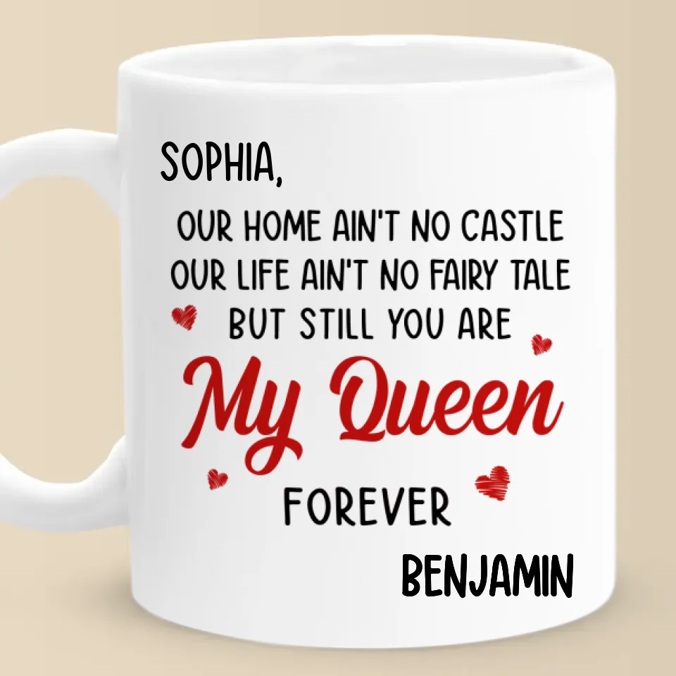 You Are My Queen Forever - Couple Personalized Custom Mug - Gift For Husband Wife, Anniversary - Image 2