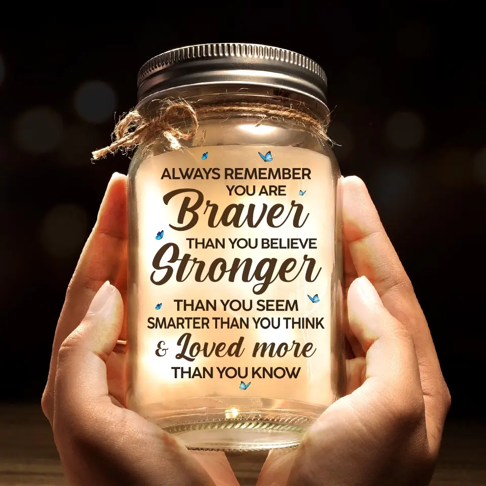 You Are Stronger Than You Seem - Family Personalized Custom Mason Jar Light - Gift For Mom, Daughter - Image 6
