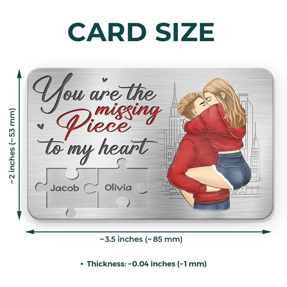 You Are The Missing Piece To My Heart - Couple Personalized Custom Aluminum Wallet Card - Gift For Husband Wife, Anniversary - Image 4